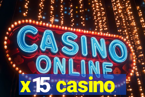 x15 casino